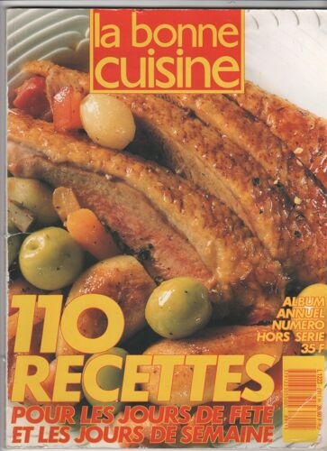 La Bonne Cuisine Hors-Série  N° 1989 : 110 Recettes Pour Les Jours De Fete Et Les Jours De Semaine