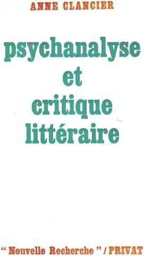 Psychanalyse Et Critique Litteraire