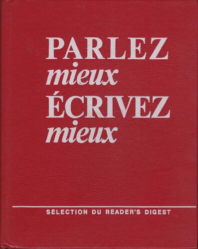 Parlez Mieux Ecrivez Mieux Parlez Mieux Ecrivez Mieux