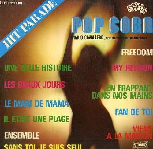 Disque Vinyle 33t Pop Corn, Le Mari De Mama, Fan De Toi, Freedom, Les Beaux Jours, Ensemble, Une Belle Histoire, My Reason, Il Etait Une Plage, En Frappant Dans Nos Mains, Sans Toi Je Suis ...