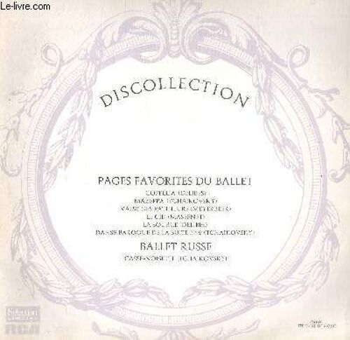 Disque Vinyle 33t Coppelia, Mazeppa, Valse Des Patineurs, Le Cid, La Source, Danse Baroque De La Suite N°2, Casse-Noisette