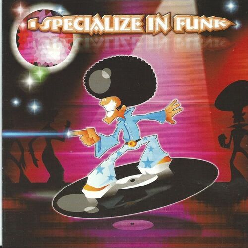 I Specialize In Funk