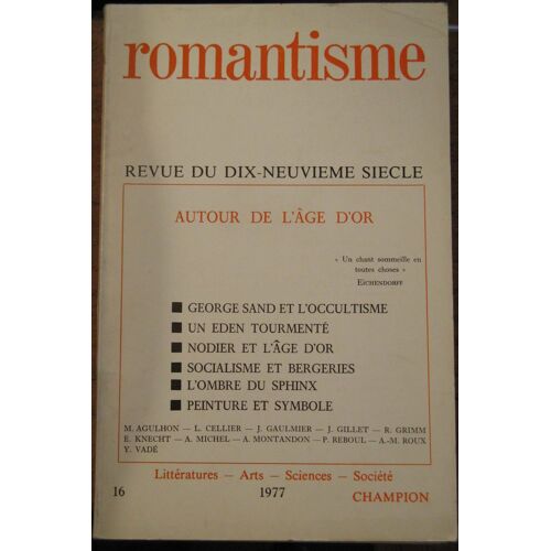 Romantisme N° 16 : Autour De L'âge D'or