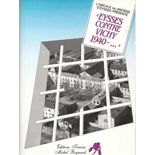 Eysses Contre Vichy 1940