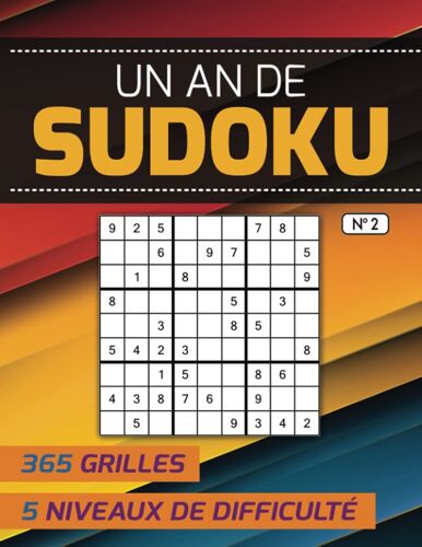 Un An De Sudoku - 365 Grilles, 5 Niveaux De Difficulté: No 2