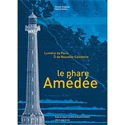 Le Phare Amedee, Lumiere De Paris De Nouvelle Caledonie