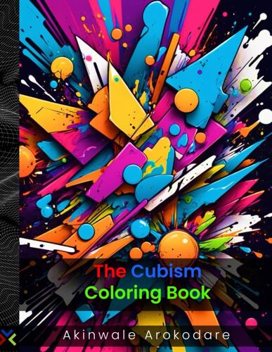 Cubism Coloring Book: A Collection Of Cubism Patterns And Shapes For Mindfulness And Creativity