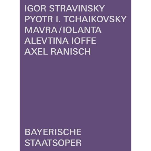 Mavra / Iolanta [Bayerische Staatsoper, Live-Mitschnitt Aus Dem Cuvilliés-Theater München, Juli 2019]