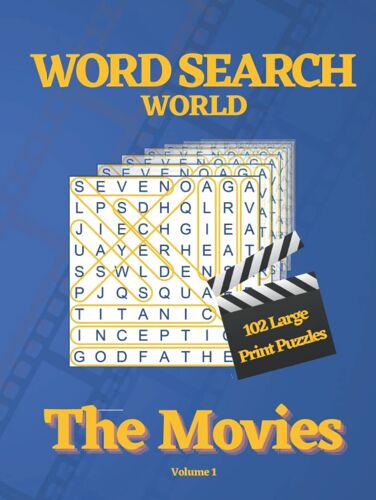 Word Search World : The Movies - Volume 1: 102 Word Search Puzzles For All Ages In Large Print!