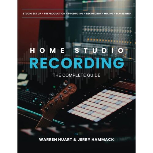 Home Studio Recording: The Complete Guide
