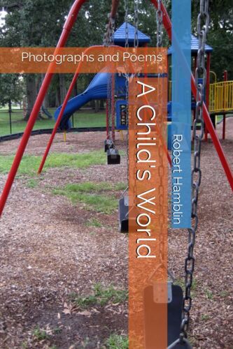 A Child's World: Photographs And Poems