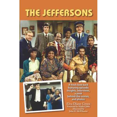The Jeffersons - A Fresh Look Back Featuring Episodic Insights, Interviews, A Peek Behind-The-Scenes, And Photos