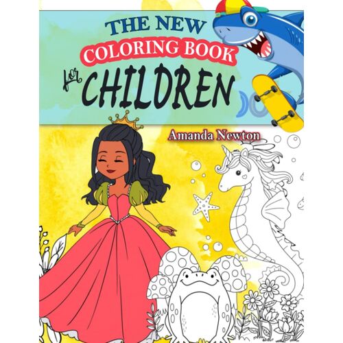 The New Coloring Book For Children: An Educational Way To Creativity And Learning