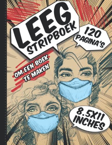 Leeg Stripboek Om Een Boek Te Maken: 8.5x11 Inch, 120 Pagina's Met Verschillende Sjablonen. Maximaal 10 Verhalen/Hoofdstuk. Soft Bound, Betaalbaar En Functioneel!