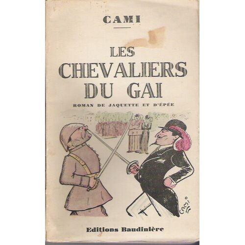 Les Chevaliers Du Gai - Roman De Jaquette Et D'épée
