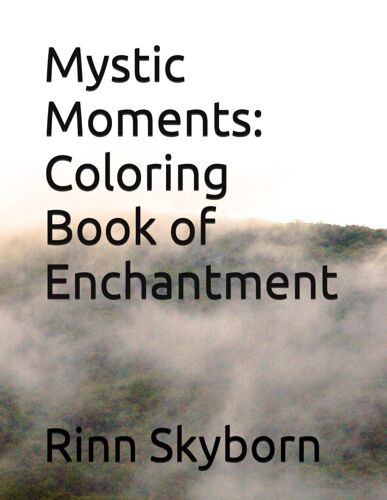 Mystic Moments: Coloring Book Of Enchantment
