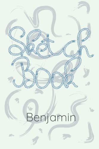 My Sketchbook. Personalized Sketchbook For Drawing Or Gift For Benjamin. 90 Dotted Blank Pages Portraits, Drawings, Sketches, Painting. Dotted Pages ... 90 6 X 9in Dotted Pages For Benjamin