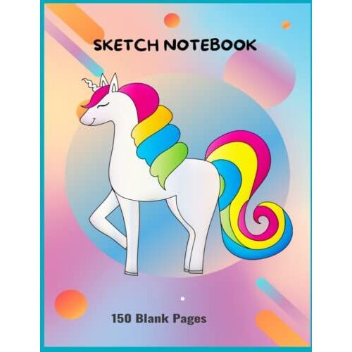 Sketch Notebook: Cute Unicorn Sketchbook For Kids, Adults, 8.5"X11", 150 Blank Pages And Enough Space For Drawing