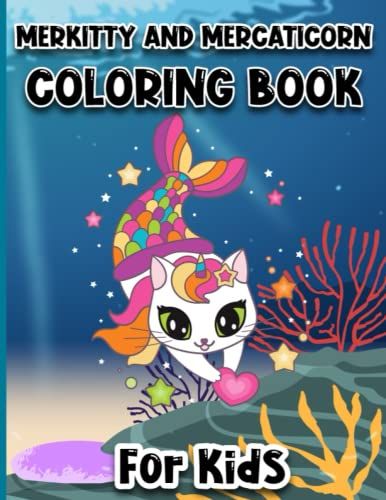 Merkitty And Mercaticorn Coloring Book For Kids: Adorable Merkitty And Mercaticorn Coloring Book For Kids