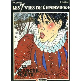 Les 7 Vies De L'epervier. La Blanche Morte.