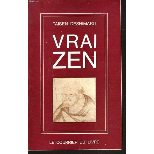 Vrai Zen. Source Vive, Revolution Interieure.