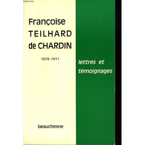 Lettres Et Temoignages 1879-1911.