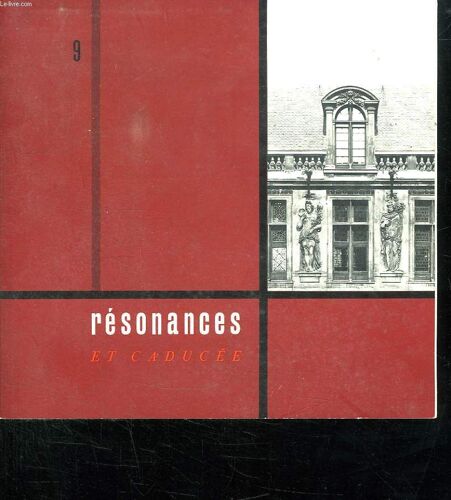 Resonance Et Caducee N°9.