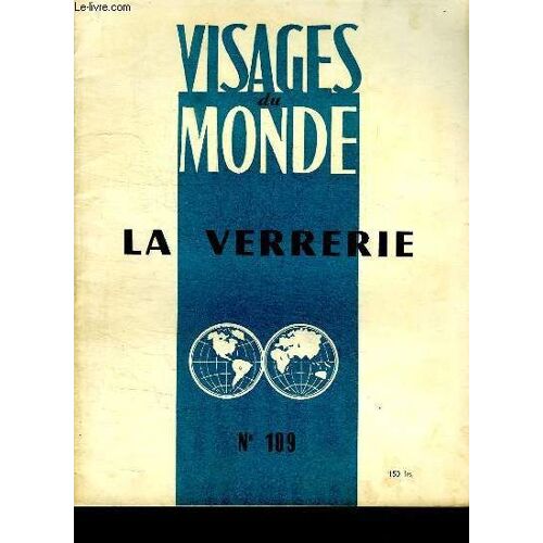 Visages Du Monde N° 109. La Verrerie.