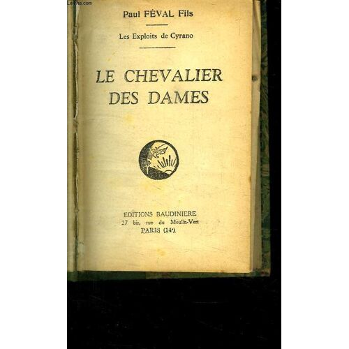 Les Exploits De Cyrano. Le Chevalier Des Dames.