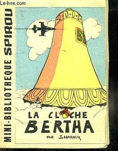 Mini Bibliotheque Spirou N° 160. La Cloche Bertha.