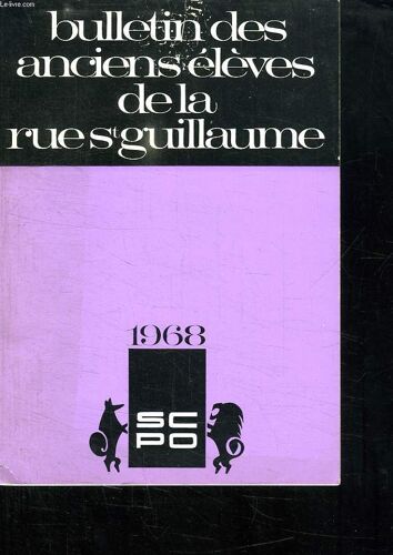 Bulletin Des Anciens Eleves De La Rue Saint Guillaume 1968.