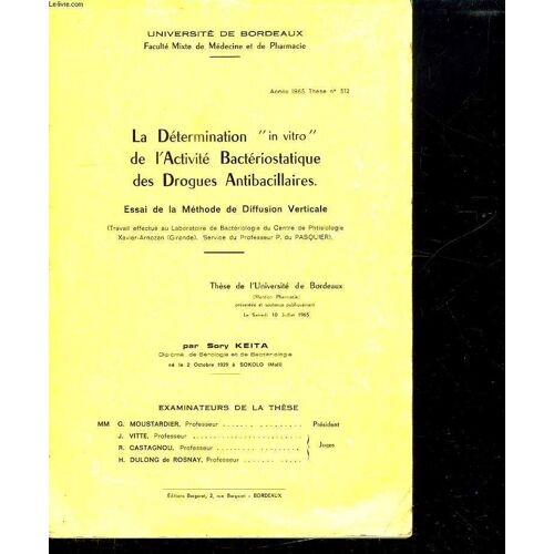 La Dertermination In Vitro De L Activite Basteriostatique Des Drogues Antibacillaires. Essai De La Methode De Diffusion Verticale.