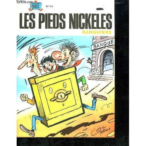 Les Pieds Nickeles N° 114. Banquiers. de MONTAUBERT . Format Broché (Livre)