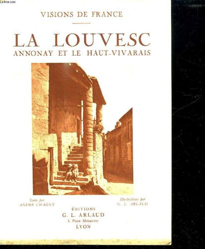 Visions De France. La Louvesc Annonay Haut Vivarais.