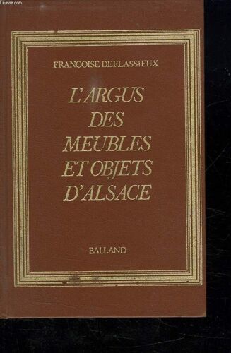 L Argus Des Meubles Et Objets D Alsace.