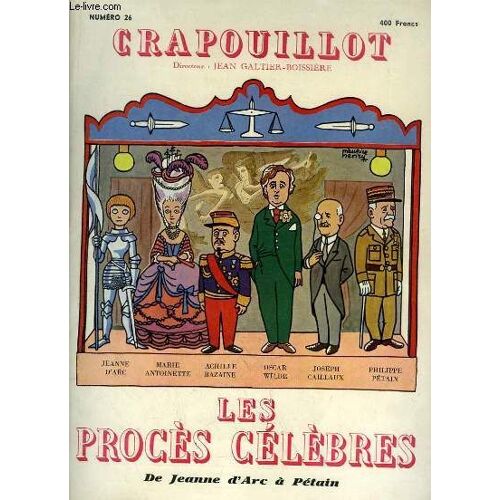 Le Crapouillot, N°26 : Les Procès Célèbres, De Jeanne D'arc À Pétain.