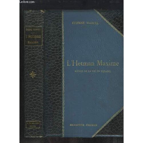 L'hetman Maxime. Scènes De La Vie En Ukraine.
