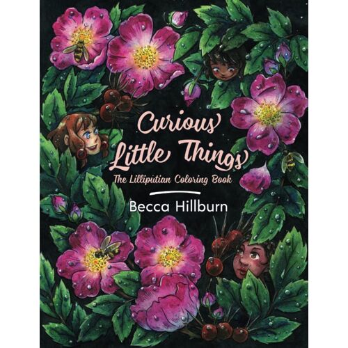 Curious Little Things: The Lilliputian Coloring Book