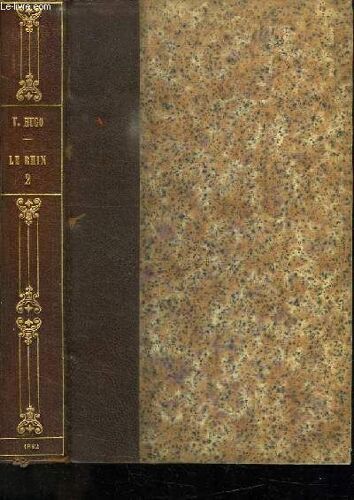 Le Rhin. Lettres A Un Ami. Tome Second.