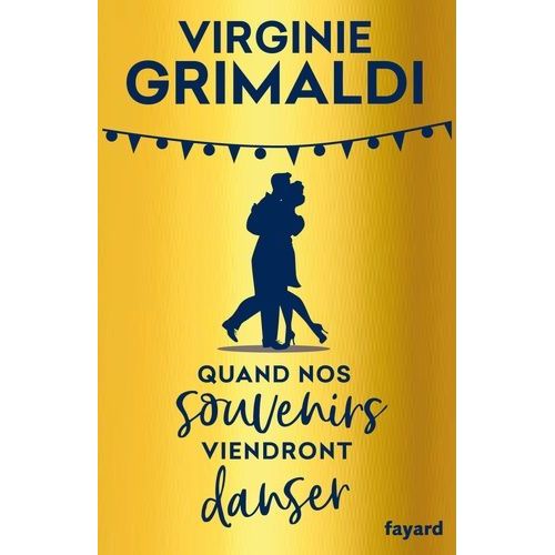 Quand Nos Souvenirs Viendront Danser