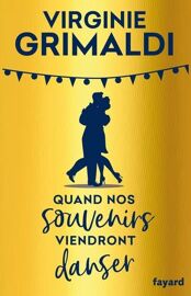 Quand Nos Souvenirs Viendront Danser