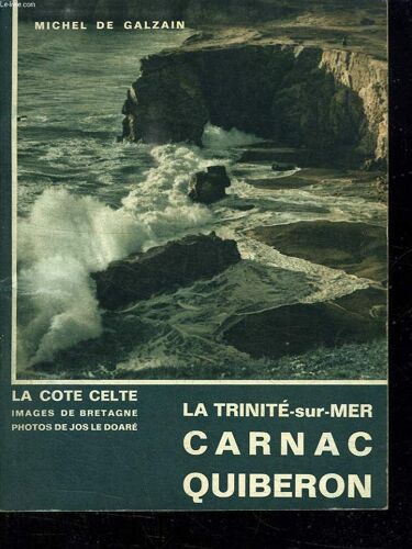 La Cote Celte. La Trinite Carnac Quiberon.
