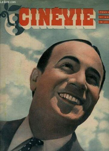 Cinévie N°44, 2ème Année : Tino Rossi, Nouevau Chanteur Inconnu, Qui Le Croira ?