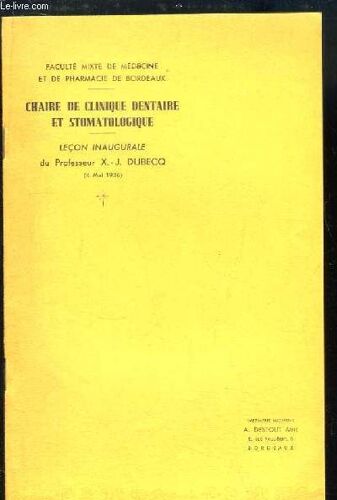 Chaire De Clinique Dentaire Et Stomatologique. Leçon Inaugurale.