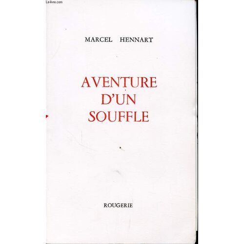 Aventure D Un Souffle Avec Un Envoi De L Auteur