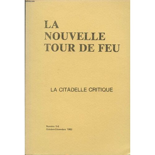 La Nouvelle Tour De Feu N° 5-6 : La Citadelle Critique