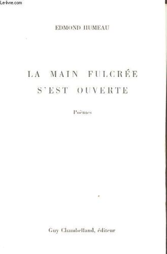 La Main Fulcree S Est Ouverte Avec Un Envoi De L Auteur.