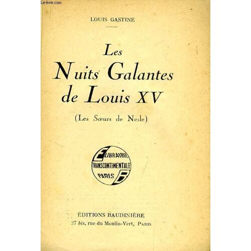Les Nuits Galantes De Louis Xv (Les Soeurs De Nesle)