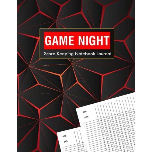 Game Night Score Keeping Notebook Journal: Simple Gaming Log For Many Family Games Allow You To Determine Players Rounds Layout And Tracking