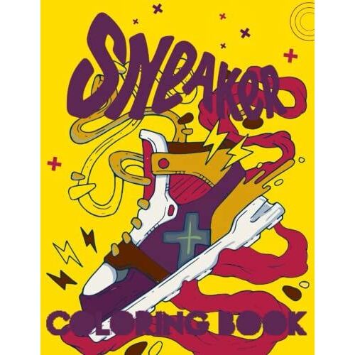 Sneaker Coloring Book: A Coloring Book For Adults And Kids